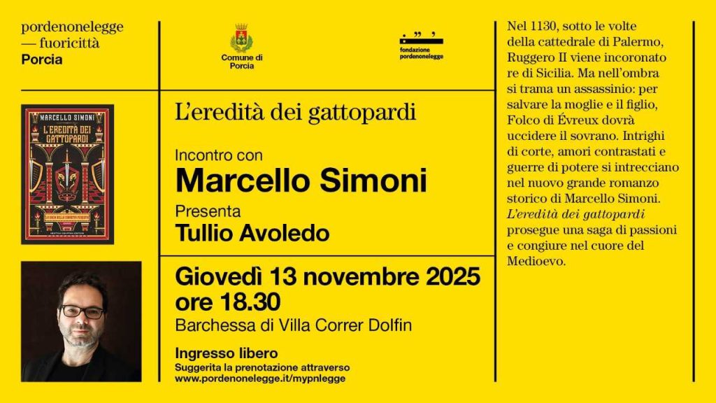 Giovedì 13 novembre 2025, ore 18.30, Barchessa di Villa Correr Dolfin. Per la rassegna pordenonelegge fuori città, Marcello Simoni presenta l'eredità dei gattopardi. Presenta l'incontro Tullio Avoledo